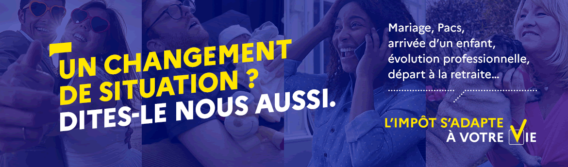 impots.gouv.fr : l'impôt s'adapte à votre vie